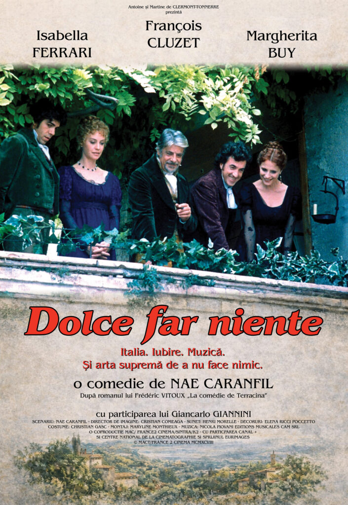 „Dolce far niente”, filmul lui Nae Caranfil, ajunge pentru prima dată în cinematografele din România, într-o versiune restaurată 4K
